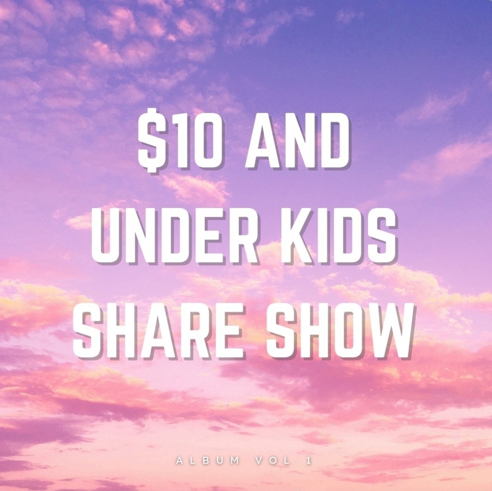 12/30 4pm CsT Kids Share Show $10 And Under